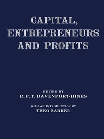 Capital, Entrepreneurs and Profits - 9781138965324 by Richard Davenport-Hines, 9781138965324