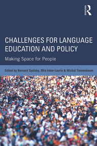 Challenges for Language Education and Policy (Making Space for People) by Bernard Spolsky, Ofra Inbar-Lourie, Michal Tannenbaum, 9780415711906