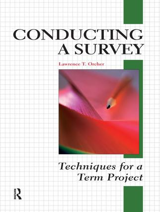 Conducting a Survey (Techniques for a Term Project) by Lawrence T. Orcher, 9781884585722