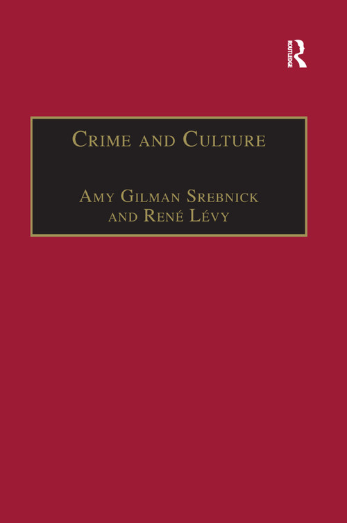 Crime and Culture (An Historical Perspective) - 9781138378315 by René Lévy, Amy Gilman Srebnick, 9781138378315