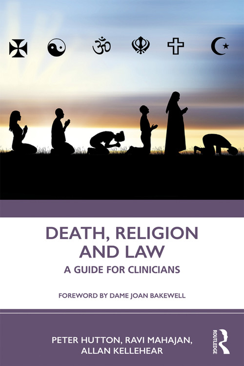 Death, Religion and Law (A Guide For Clinicians) - 9781138592896 by Peter Hutton, Ravi Mahajan, Allan Kellehear, 9781138592896
