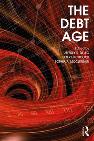 The Debt Age - 9781138562585 by Jeffrey Di Leo, Peter Hitchcock, Sophia McClennen, 9781138562585