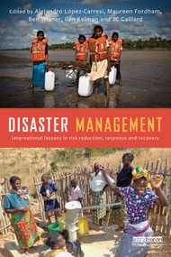 Disaster Management (International Lessons in Risk Reduction, Response and Recovery) - 9780415717441 by Alejandro Lopez-Carresi, Maureen Fordham, Ben Wisner, Ilan Kelman, Jc Gaillard, 9780415717441