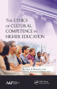 The Ethics of Cultural Competence in Higher Education - 9781774632857 by Beverly A. Burnell, Heidi Schnackenberg, 9781774632857