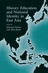 History Education and National Identity in East Asia - 9781138976023 by Edward Vickers, 9781138976023