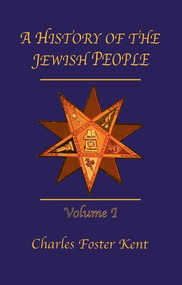 History Of The Jewish People Vol 1 - 9781138976184 by Kent, 9781138976184