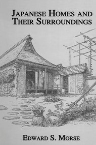 Japanese Homes and Their Surroundings - 9781138863651 by Edward S. Morse, 9781138863651