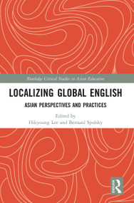 Localizing Global English (Asian Perspectives and Practices) - 9780367536404 by Hikyoung Lee, Bernard Spolsky, 9780367536404