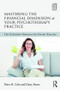 Mastering the Financial Dimension of Your Psychotherapy Practice (The Definitive Resource for Private Practice) by Peter H. Cole, Daisy Reese, 9781138906068