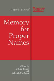 Memory for Proper Names (A Special Issue of Memory) - 9781138877306 by Deborah M. Burke, Gillian Cohen, 9781138877306