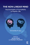 The Non-Linear Mind (Psychoanalysis of Complexity in Psychic Life) - 9781782204336 by James Rose, Graham Shulman, 9781782204336