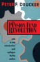 The Pension Fund Revolution - 9781560006268 by Peter Drucker, Peter Drucker, 9781560006268