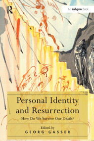 Personal Identity and Resurrection (How Do We Survive Our Death?) - 9781032243320 by Georg Gasser, 9781032243320