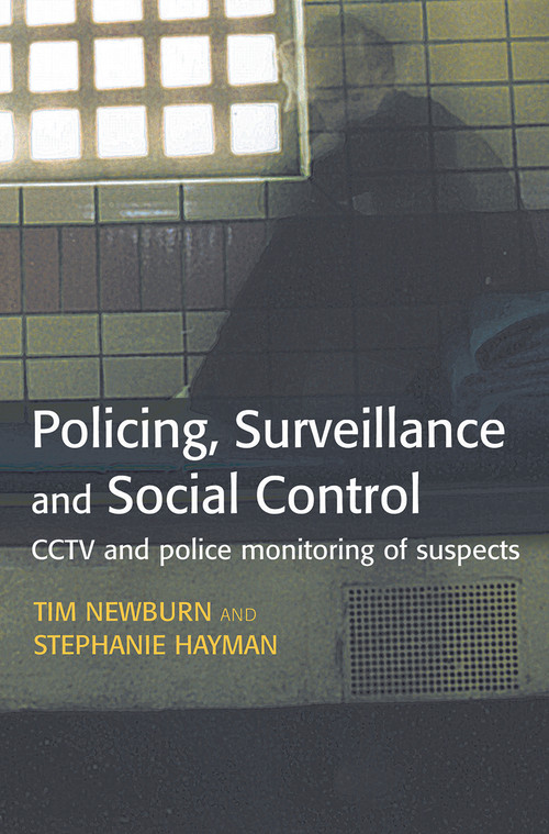 Policing, Surveillance and Social Control - 9780415627849 by Tim Newburn, Stephanie Hayman, 9780415627849