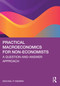 Practical Macroeconomics for Non-Economists (A Question-and-Answer Approach) by Michael P. Niemira, 9781032488400