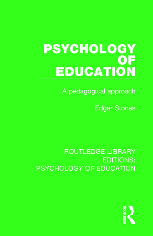 Psychology of Education (A Pedagogical Approach) by Edgar Stones, 9781138633681