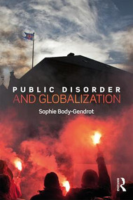 Public Disorder and Globalization - 9781138925434 by Sophie Body-Gendrot, 9781138925434