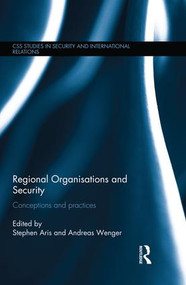 Regional Organisations and Security (Conceptions and practices) - 9781138933705 by Stephen Aris, Andreas Wenger, 9781138933705