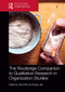The Routledge Companion to Qualitative Research in Organization Studies by Raza Mir, Sanjay Jain, 9781032476643