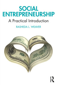 Social Entrepreneurship (A Practical Introduction) by Rasheda L. Weaver, 9781032129433