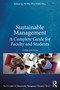 Sustainable Management (A Complete Guide for Faculty and Students) by Petra Molthan-Hill, 9781032253756