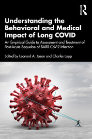 Understanding the Behavioral and Medical Impact of Long COVID - 9781032442242 by Leonard A. Jason, Charles Lapp, 9781032442242