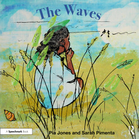 The Waves (For Children Living With OCD) by Pia Jones, Sarah Pimenta, 9781032449258