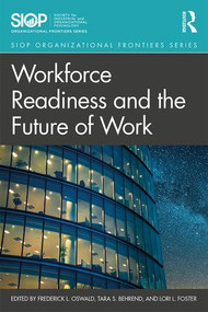 Workforce Readiness and the Future of Work - 9780815381419 by Fred Oswald, Tara S. Behrend, Lori Foster, 9780815381419