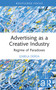 Advertising as a Creative Industry (Regime of Paradoxes) by Izabela Derda, 9781032203010