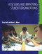 Assessing and Improving Student Organizations (A Guide for Students) by Brent D. Ruben, Tricia Nolfi, 9781579224134