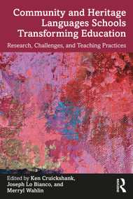 Community and Heritage Languages Schools Transforming Education (Research, Challenges, and Teaching Practices) - 9781032287126 by Ken Cruickshank, Joseph Lo Bianco, Merryl Wahlin, 9781032287126