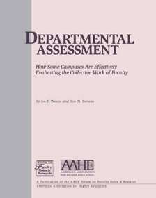 Departmental Assessment (How Some Campuses Are Effectively Evaluating the Collective Work of Faculty) by Jon F. Wergin, Judi N. Swingen, 9781563770494