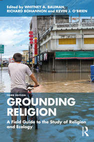 Grounding Religion (A Field Guide to the Study of Religion and Ecology) - 9781032194950 by Whitney A. Bauman, Richard Bohannon, Kevin J. O'Brien, 9781032194950