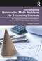 Introducing Nonroutine Math Problems to Secondary Learners (60+ Engaging Examples and Strategies to Improve Higher-Order Problem-Solving Skills) by Robert London, 9781032483771