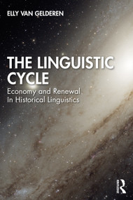 The Linguistic Cycle (Economy and Renewal in Historical Linguistics) by Elly van Gelderen, 9781032224329