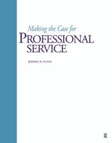 Making the Case for Professional Service by Ernest A. Lynton, 9781563770333