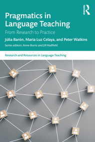 Pragmatics in Language Teaching (From Research to Practice) by Júlia Barón, María Luz Celaya, Peter Watkins, 9781032018201