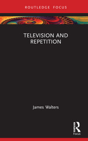Television and Repetition by James Walters, 9781032207971