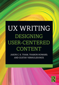 UX Writing (Designing User-Centered Content) - 9781032227405 by Jason C.K. Tham, Tharon Howard, Gustav Verhulsdonck, 9781032227405