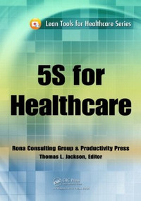 5S for Healthcare by Thomas L. Jackson, 9781439803509