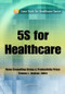 5S for Healthcare by Thomas L. Jackson, 9781439803509