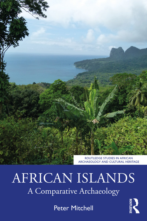 African Islands (A Comparative Archaeology) by Peter Mitchell, 9781032156910