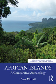 African Islands (A Comparative Archaeology) by Peter Mitchell, 9781032156910