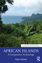 African Islands (A Comparative Archaeology) by Peter Mitchell, 9781032156910