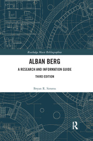 Alban Berg (A Research and Information Guide) - 9780367893088 by Bryan R. Simms, 9780367893088