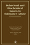 Behavioral and Biochemical Issues in Substance Abuse - 9781138987753 by Doris Clouet, Frank R George, Barry Stimmel, 9781138987753