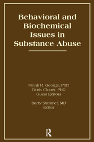 Behavioral and Biochemical Issues in Substance Abuse - 9781138987753 by Doris Clouet, Frank R George, Barry Stimmel, 9781138987753