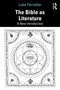 The Bible as Literature (A New Introduction) - 9781138806665 by Luke Ferretter, 9781138806665