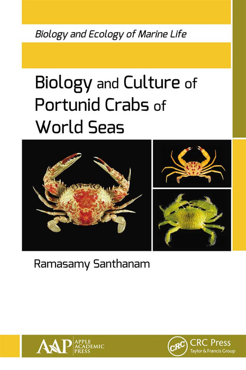 Biology and Culture of Portunid Crabs of World Seas - 9781774636466 by Ramasamy Santhanam, 9781774636466