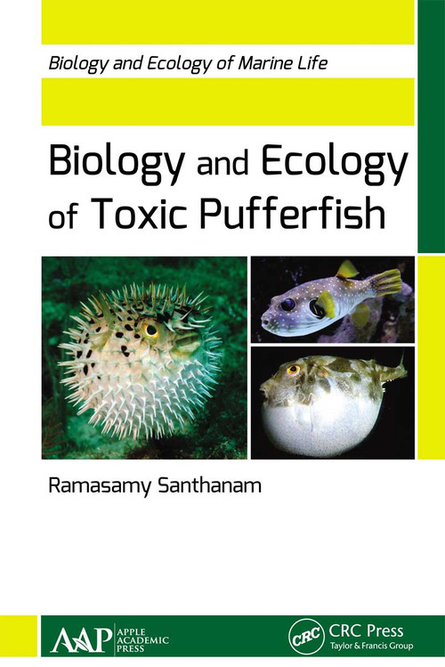 Biology and Ecology of Toxic Pufferfish - 9781774630464 by Ramasamy Santhanam, 9781774630464